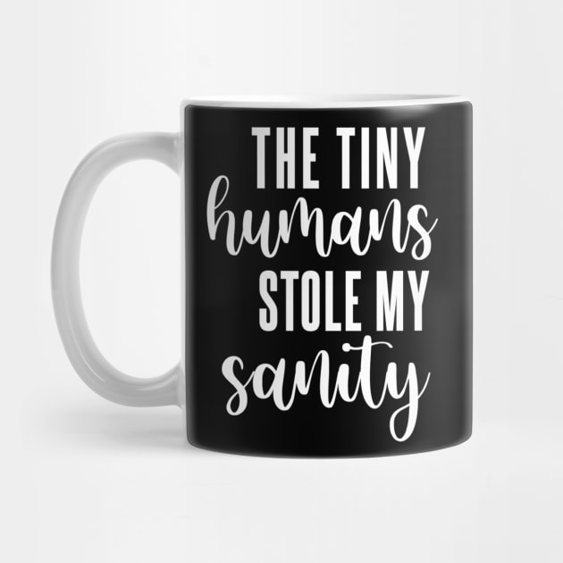 The Tiny Humans Stole My Sanity by Bododobird